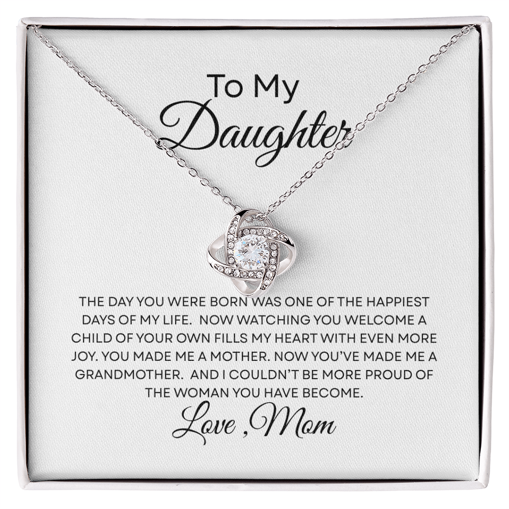 To My Daughter — You Made Me a Grandmother — Mother's Day Necklace