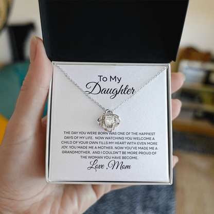 To My Daughter — You Made Me a Grandmother — Mother's Day Necklace