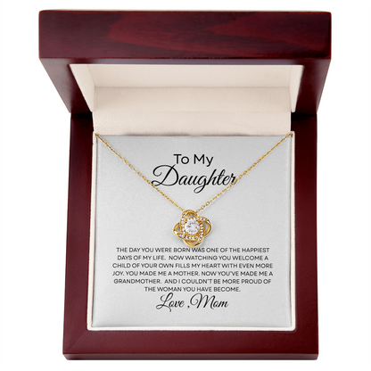 To My Daughter — You Made Me a Grandmother — Mother's Day Necklace