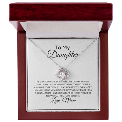 To My Daughter — You Made Me a Grandmother — Mother's Day Necklace